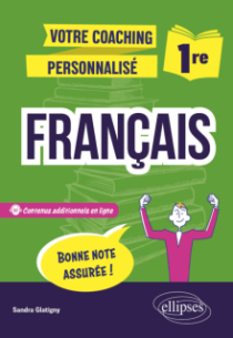 Français. Première. - Votre coaching personnalisé