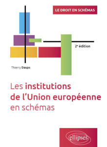 Les institutions de l’Union européenne en schémas - A jour au 15 décembre 2024 - 2e édition