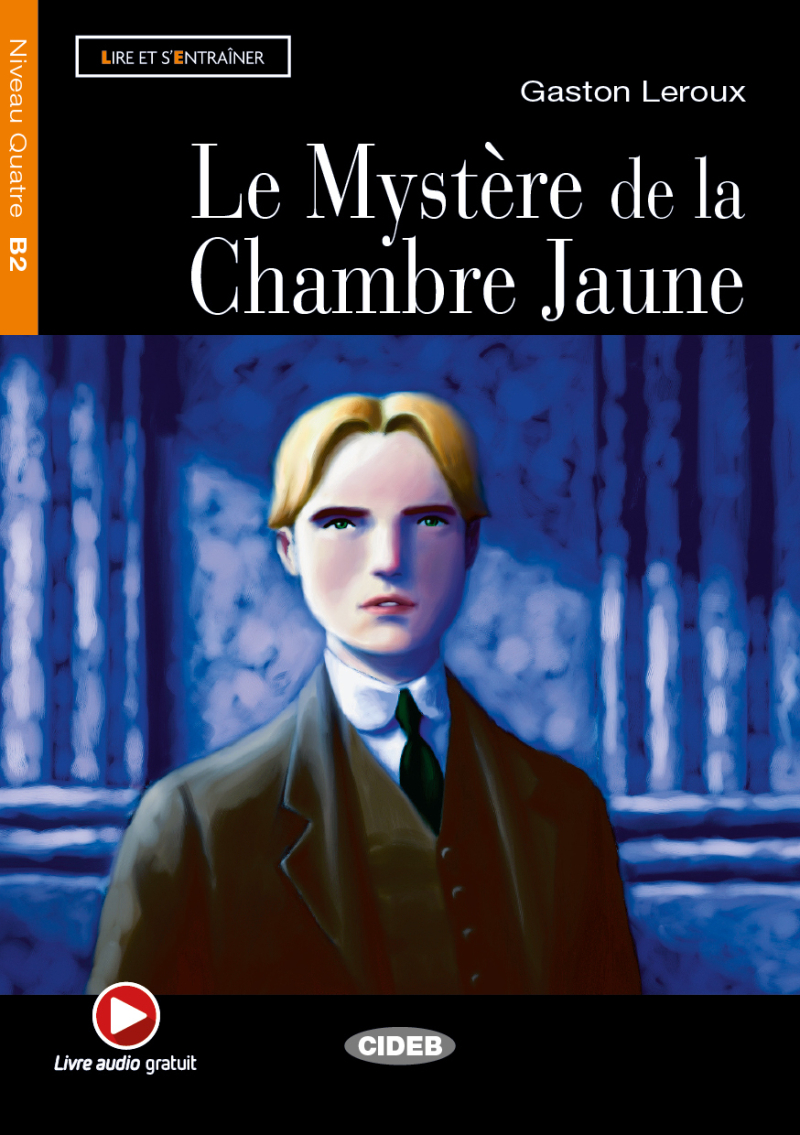 Le Mystère de la Chambre Jaune (B2)