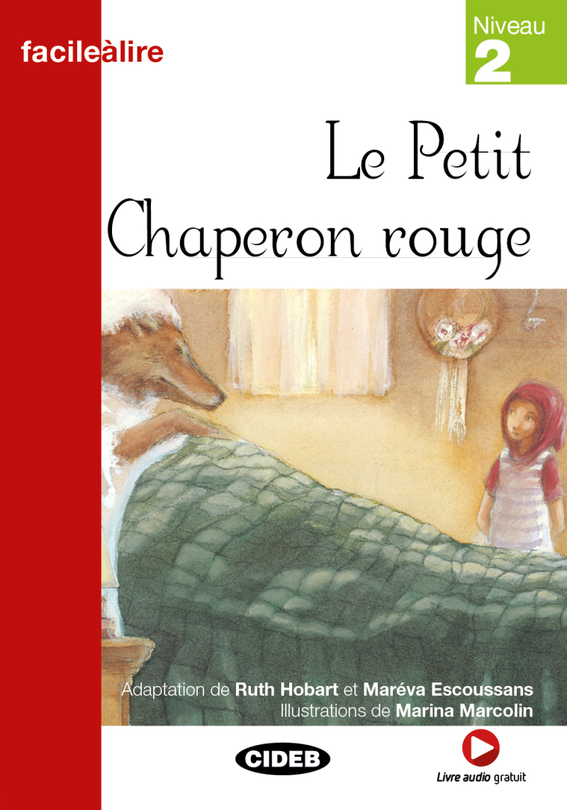 Le Petit Chaperon rouge (Niveau 2)