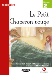Le Petit Chaperon rouge (Niveau 2)