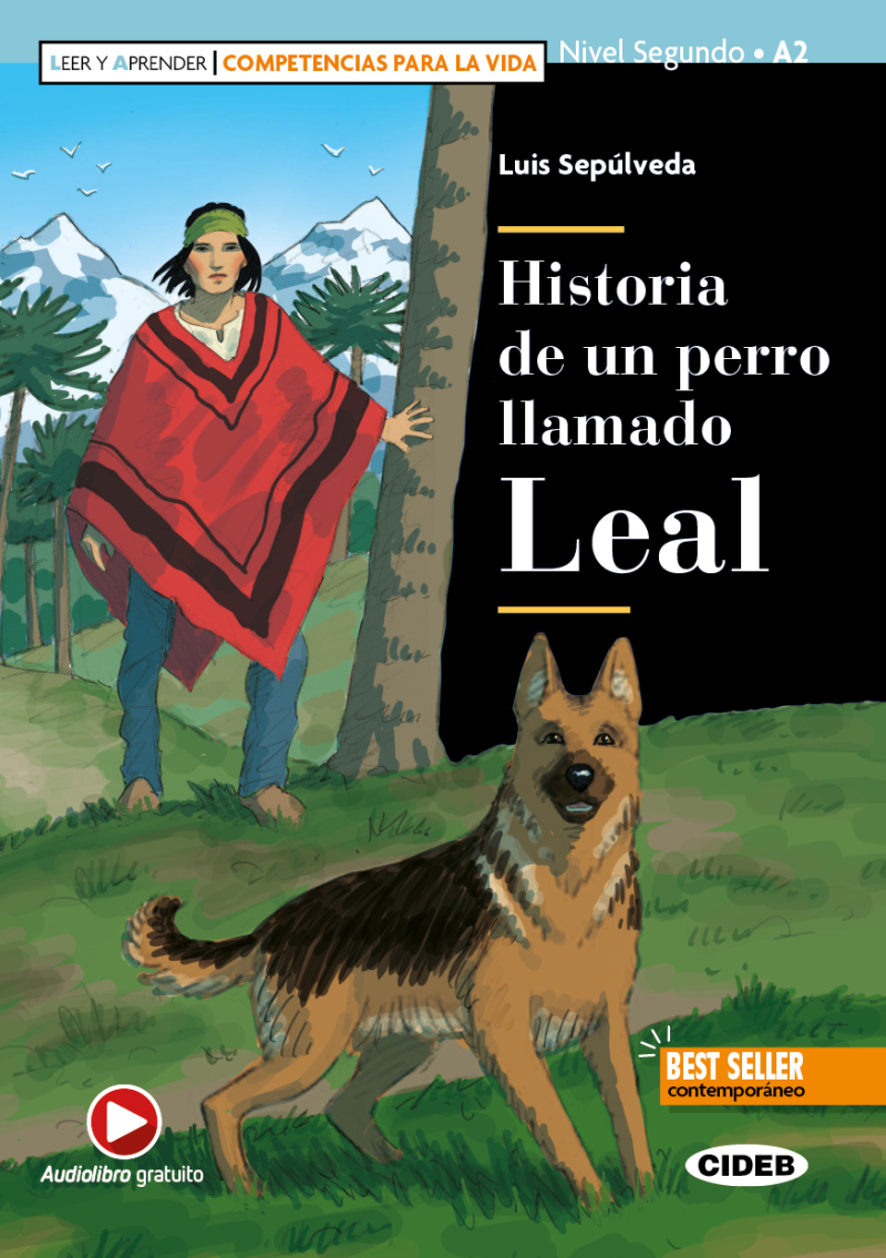 Historia De Un Perro Llamado Leal (A2)