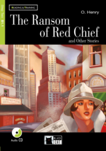 The Ransom of Red Chief and Other Stories (B1.1)