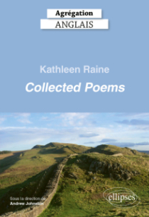 Agrégation anglais 2026 - Kathleen Raine. Collected Poems.