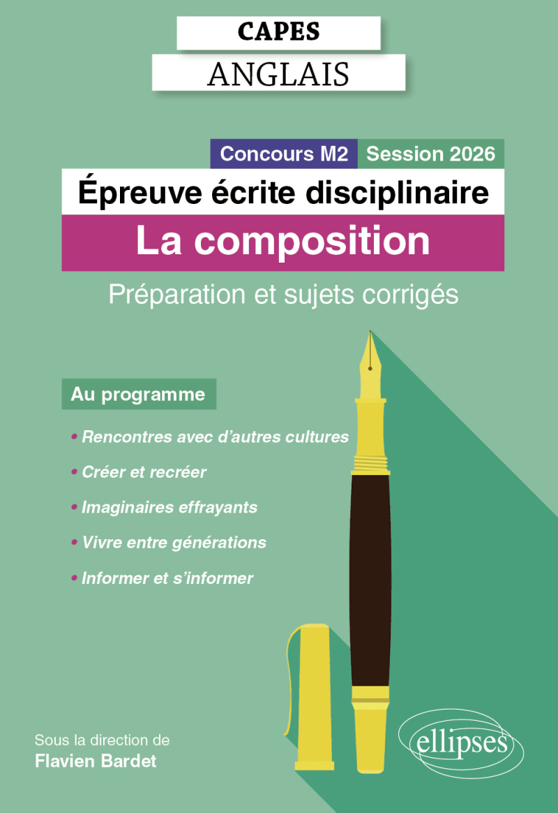 CAPES Anglais 2026 - Épreuve écrite disciplinaire - La composition - Préparation et sujets corrigés