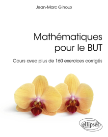 Mathématiques pour le BUT - Cours avec plus de 160 exercices corrigés