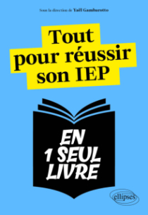 Tout pour réussir son IEP - Questions contemporaines, Histoire, Anglais