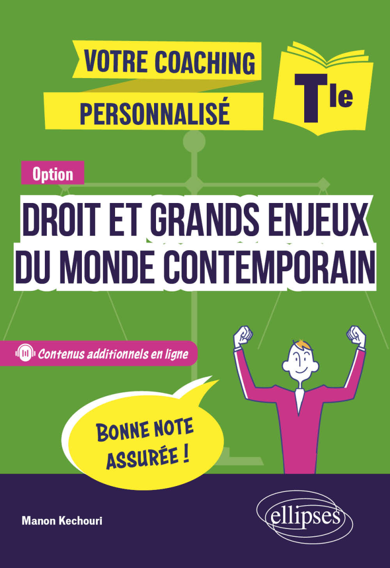 Terminale. Option Droit et grands enjeux du monde contemporain - Votre coaching personnalisé