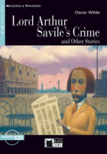 Lord Arthur Savile's Crime and Other Stories (B1.2)