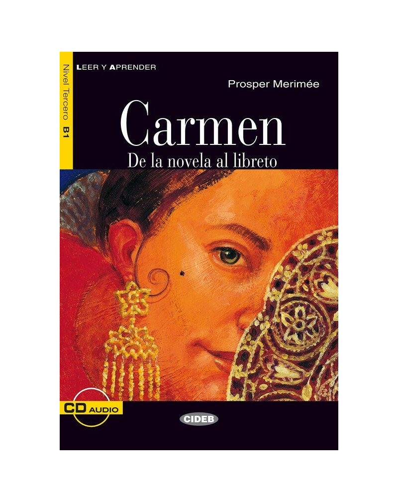 Carmen de la novela al libreto (B1)