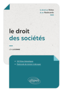 Le droit des sociétés en fiches et en flashcards