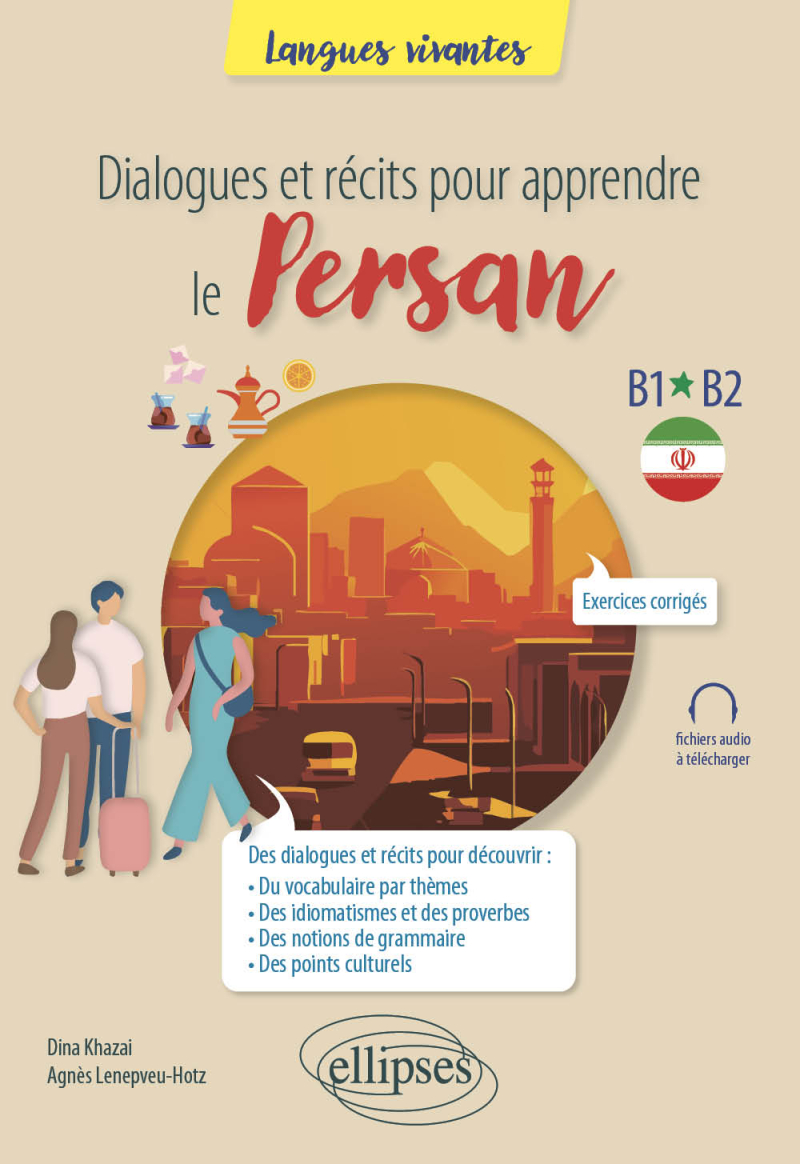 Dialogues et récits pour apprendre le persan - B1-B2
