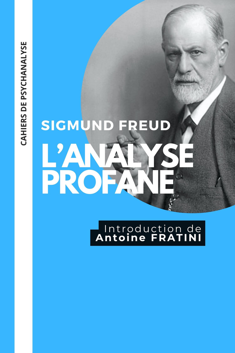 Analyse Profane - préface d'Antoine Fratini