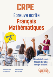 CRPE. Epreuve écrite Français Mathématiques - Concours L3