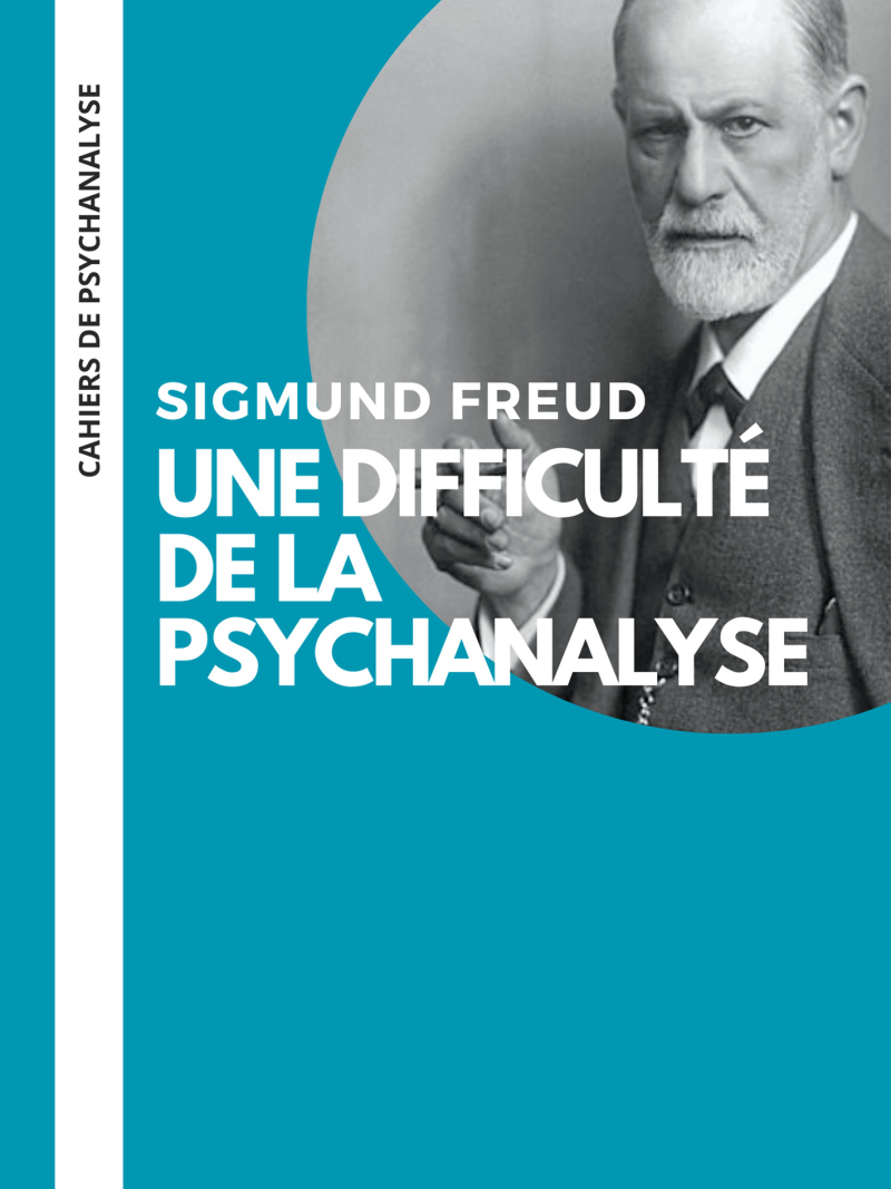 Une difficulté de la psychanalyse
