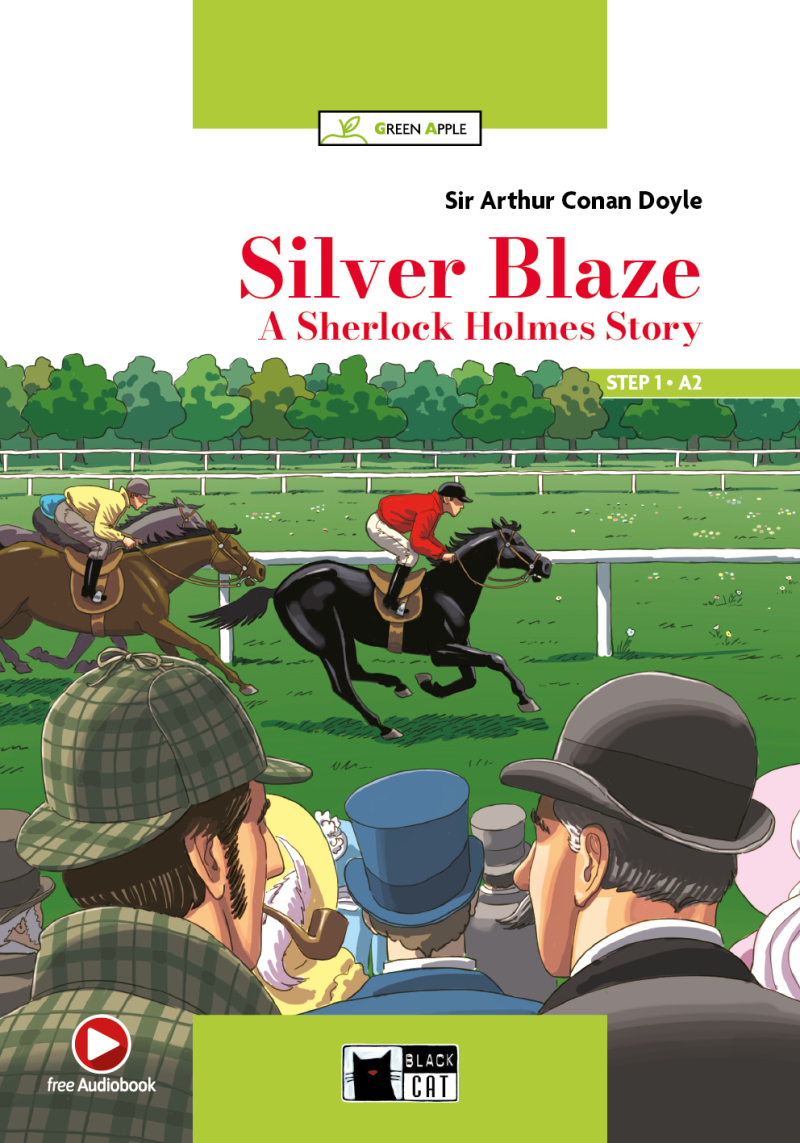 Silver Blaze, A Sherlock Holmes Story (A2)