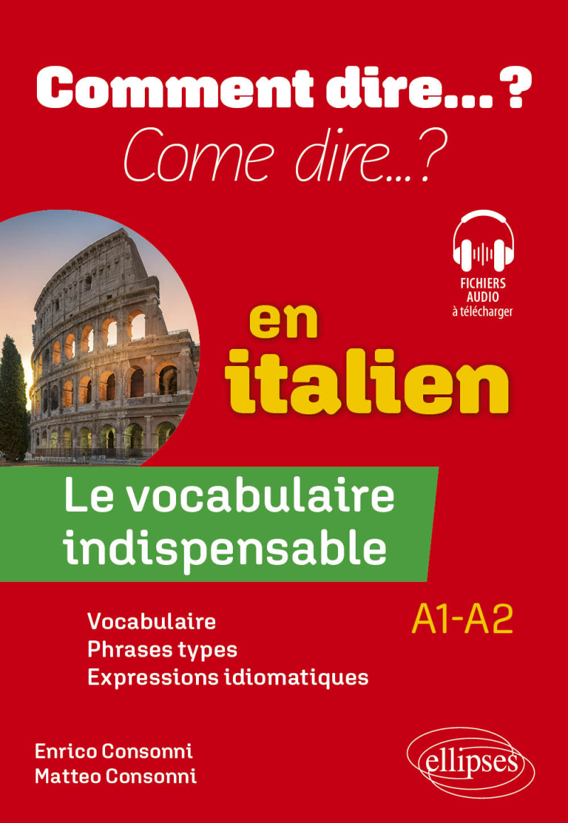 Le vocabulaire indispensable en italien - A1-A2