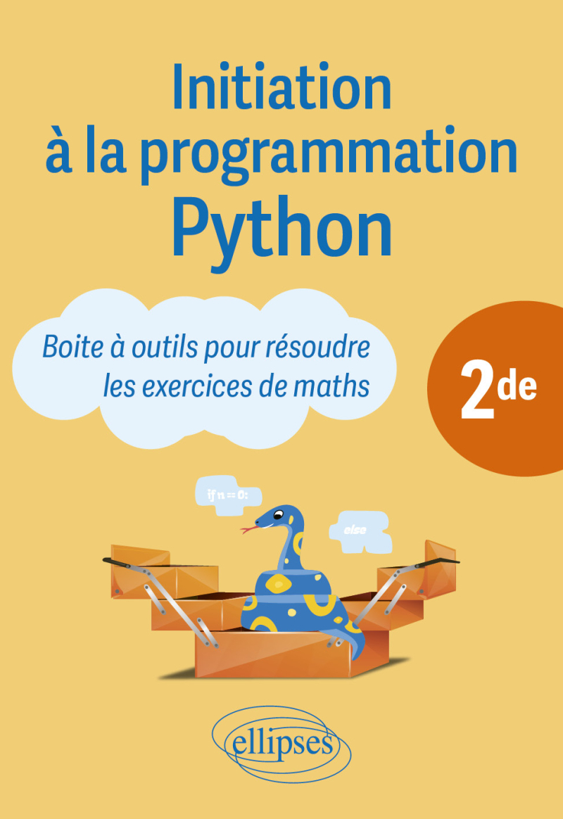 Initiation à la programmation Python - Seconde - Boite à outils pour résoudre les exercices de maths