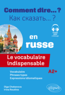Le vocabulaire indispensable en russe - A2+