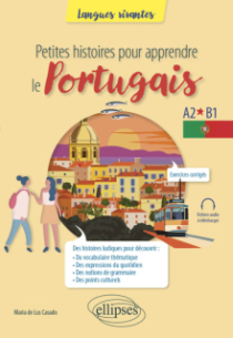 Petites histoires pour apprendre le portugais - A2-B1