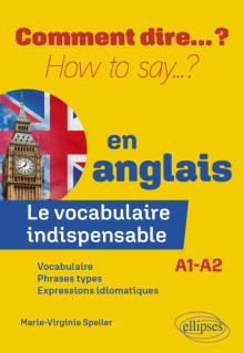 Le vocabulaire indispensable en anglais - A1-A2