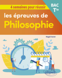 4 semaines pour réussir les épreuves de Philosophie - Terminale