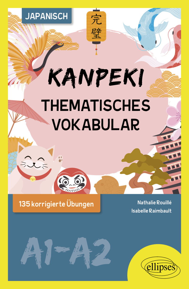 Traduction. Japonais. Kanpeki - Vocabulaire thémaitque - A1-A2