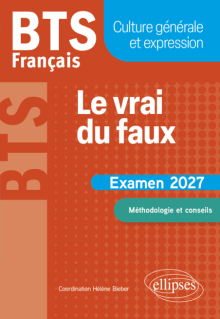 BTS Français. Culture générale et expression. Nouveau thème - Examen 2027 - édition 2027