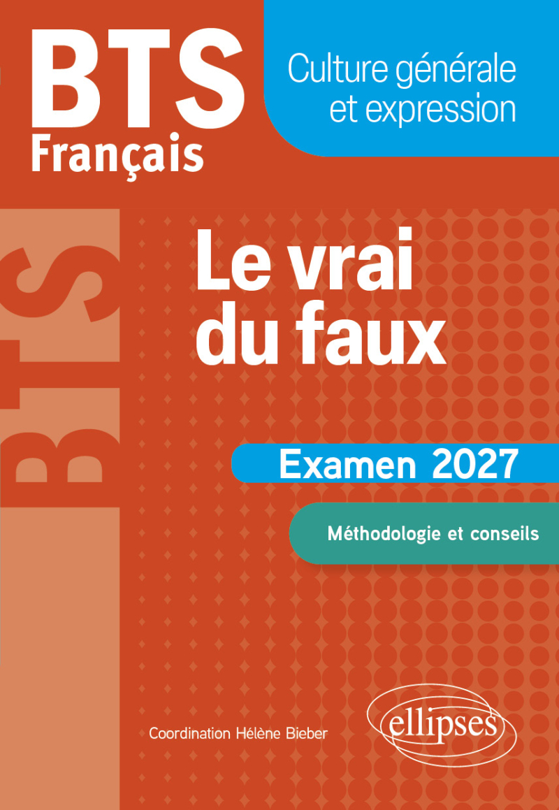 BTS Français. Culture générale et expression. Nouveau thème - Examen 2027 - édition 2027