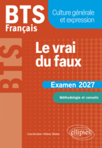 BTS Français. Culture générale et expression. Nouveau thème - Examen 2027 - édition 2027
