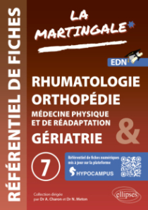 Référentiel fiches médicales - Volume 7 - Rhumatologie - Orthopédie - Médecine physique et de réhabilitation (MPR) - Gériatrie