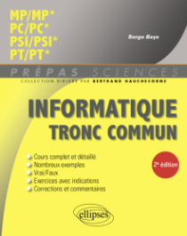 Informatique tronc commun - MP - PC - PSI - PT - 2e édition