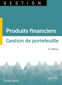 Produits financiers. Gestion de portefeuille - 2e édition