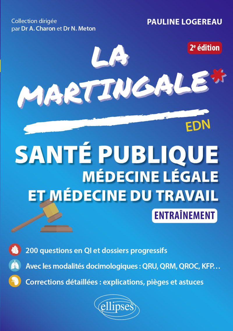 Santé publique, médecine légale et médecine du travail - Entraînement - 2e édition