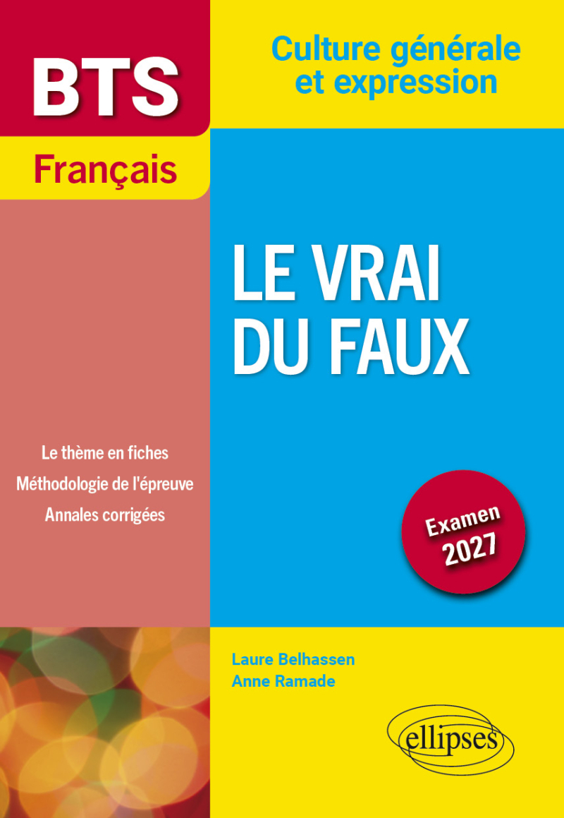 BTS Français. Culture générale et expression. Nouveau thème - Examen 2027 - édition 2027
