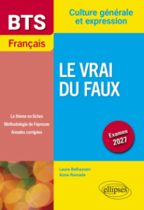 BTS Français. Culture générale et expression. Nouveau thème - Examen 2027 - édition 2027