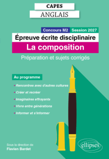 CAPES Anglais 2026 - Épreuve écrite disciplinaire - La composition - Préparation et sujets corrigés