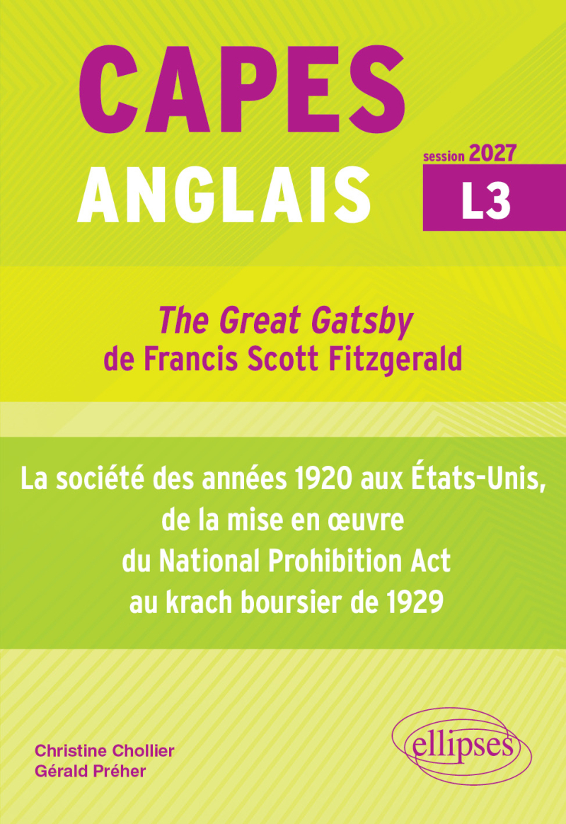 CAPES Anglais 2026 - Bac + 3 - "The Great Gatsby" de Francis Scott Fitzgerald (1925) et la société des années 1920 aux États-Unis, de la mise en œuvre du National Prohibition Act au krach boursier de 1929