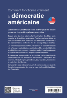 Comment fonctionne vraiment la démocratie américaine - Constitution, institutions, pouvoirs et contre-pouvoirs