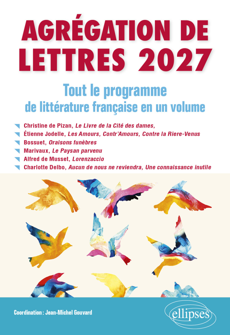 Agrégation de Lettres 2027. Tout le programme de Littérature française en un volume - édition 2027