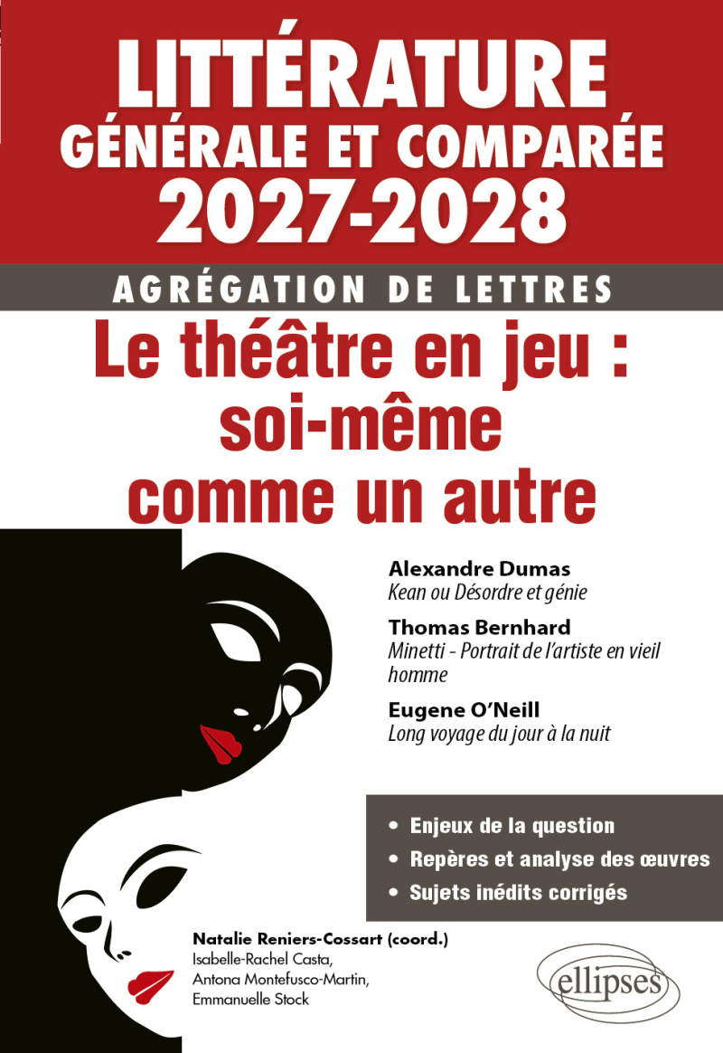 Agrégation de Lettres 2027-2028. Littérature générale et comparée. Nouveau thème - édition 2027-2028