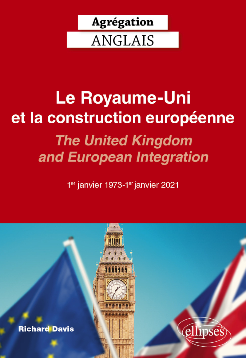 Agrégation Anglais 2027 - Le Royaume-Uni et la construction européenne (1er janvier 1973 - 1er janvier 2021)