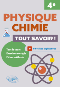Physique-chimie - 4e - Tout savoir !