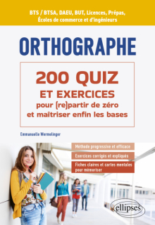 Orthographe : 100 Quiz pour (re)partir de zéro et maîtriser enfin les bases