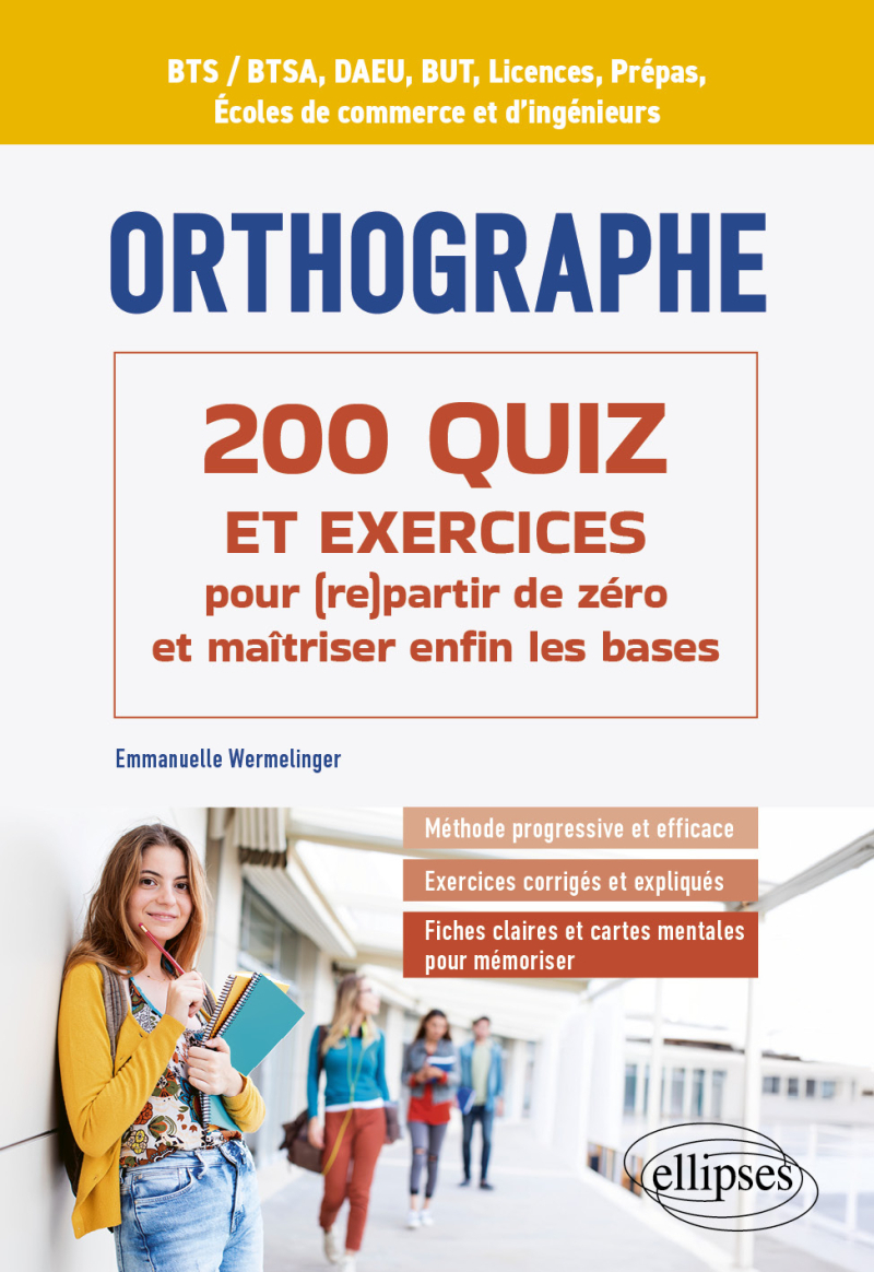 Orthographe : 100 Quiz pour (re)partir de zéro et maîtriser enfin les bases