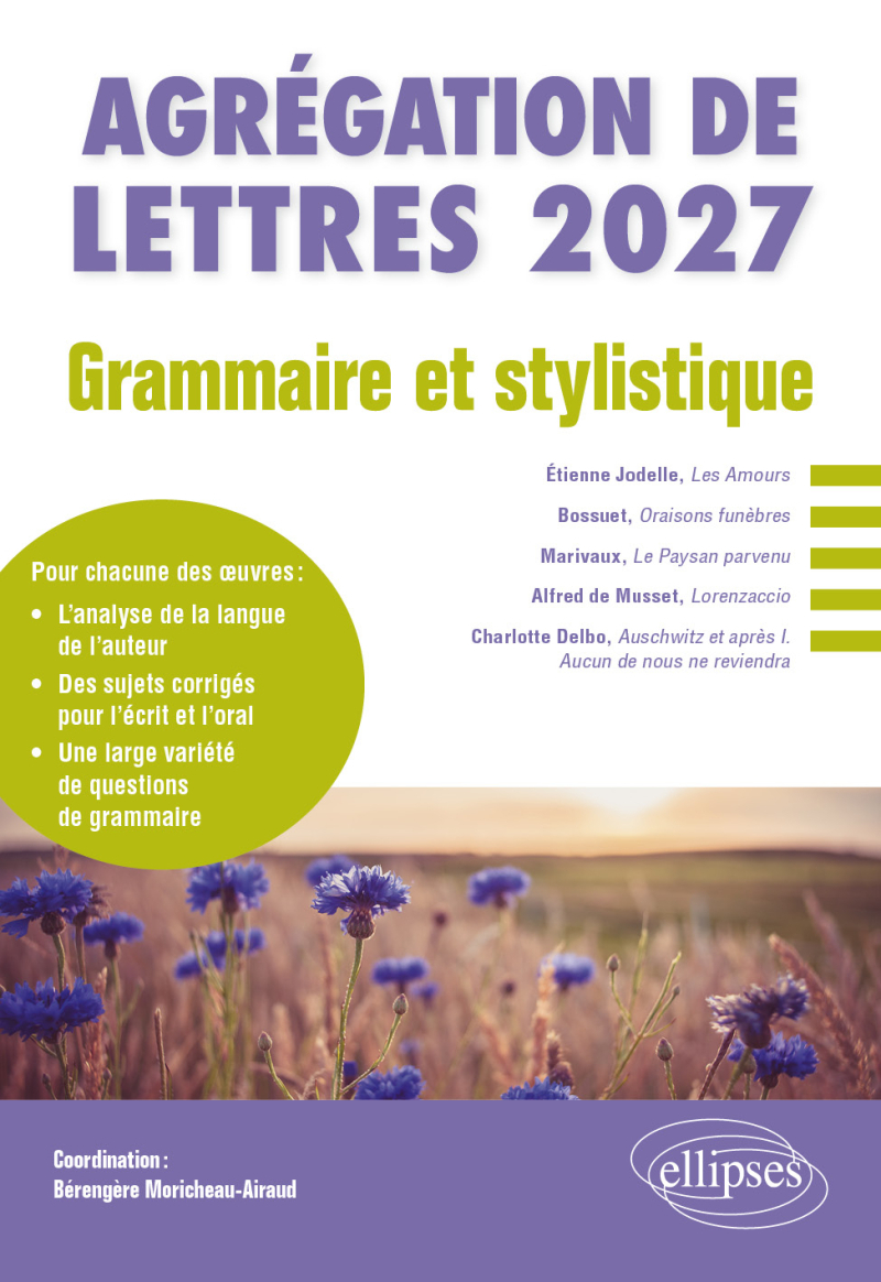 Grammaire et stylistique. Agrégation de Lettres 2027 - édition 2027