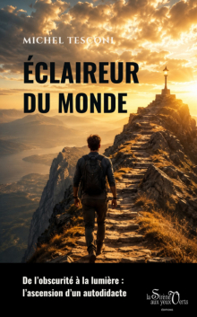 Éclaireur du monde - De l'ombre à la lumière : l'ascension d'un autodidacte - 1e édition - édition 2026