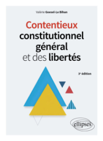 Contentieux constitutionnel général et des libertés - 3e édition