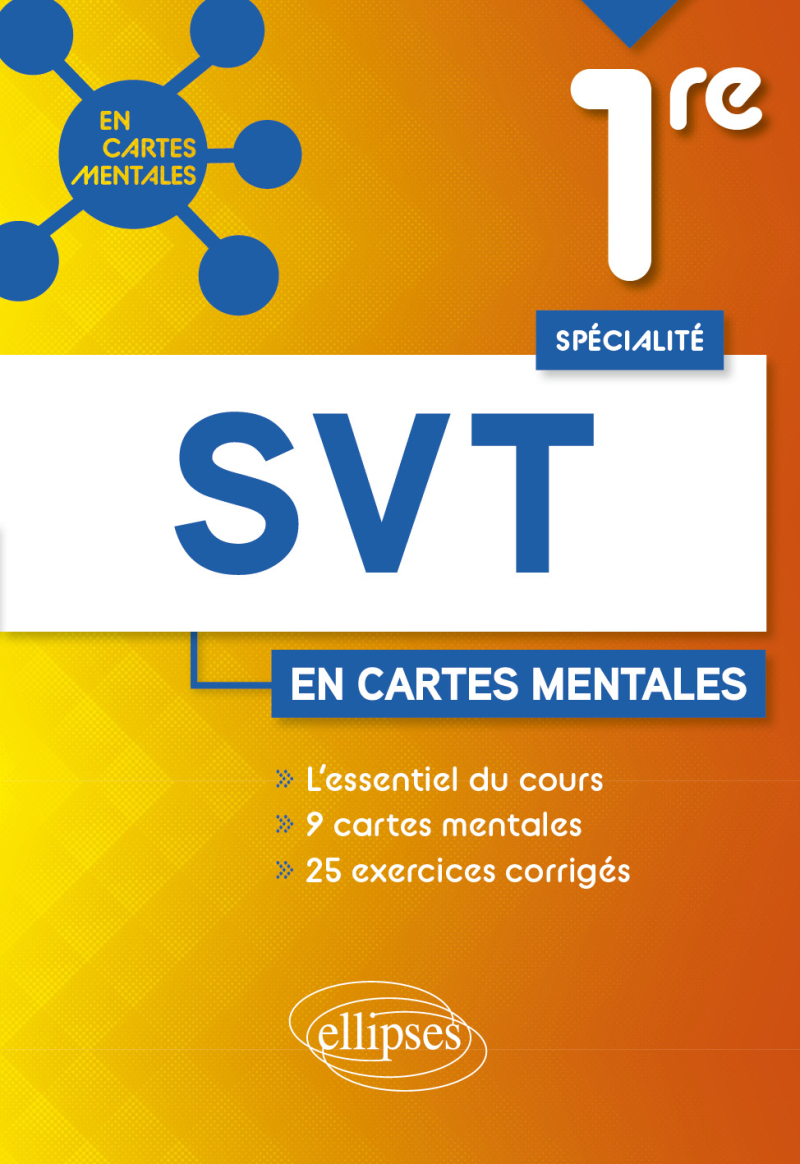 Spécialité SVT 1re - 15 cartes mentales et exercices corrigés