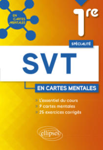 Spécialité SVT 1re - 15 cartes mentales et exercices corrigés